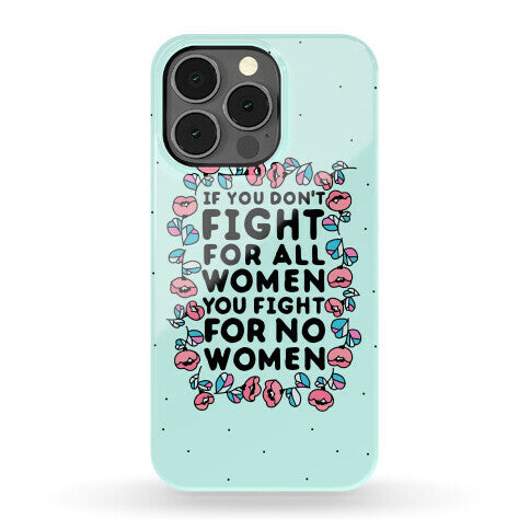 Fight For All Women Phone Case